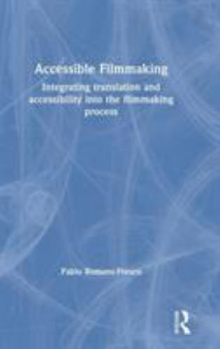Accessible filmmaking - accessible,
